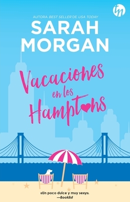 Vacaciones en los Hamptons by Sarah Morgan