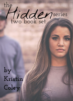 the HIDDEN series: New Adult Romance Mystery Set by Kristin Coley