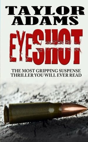 Eyeshot by Taylor Adams