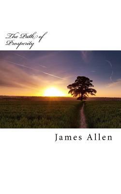 The Path of Prosperity: Original Unedited Edition by James Allen