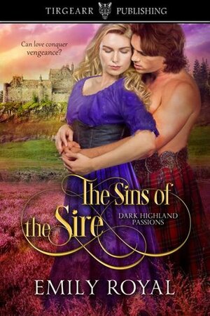 The Sins of the Sire by Emily Royal