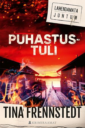 Puhastustuli by Tina Frennstedt