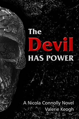 The Devil has Power by Valerie Keogh