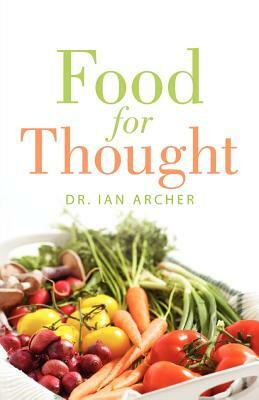 Food For Thought by Ian Archer