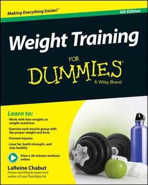Weight Training for Dummies by LaReine Chabut