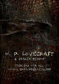 Medusas hår och andra skräckberättelser by H.P. Lovecraft