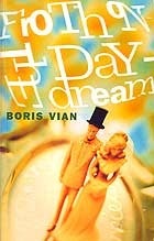 Froth on the Daydream by Boris Vian