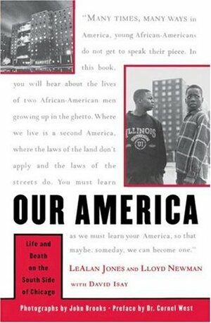 Our America: Life and Death on the South Side of Chicago by LeAlan Jones, Dave Isay, Lloyd Newman
