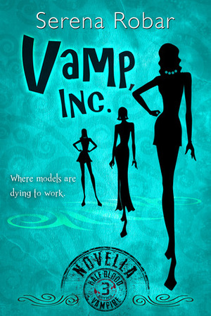Vamp, Inc. by Serena Robar