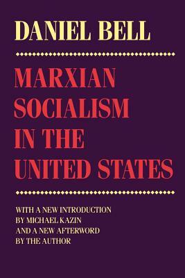 Marxian Socialism in the United States: Nation and Culture in Mendelssohn's Revival of the St. Matthew Passion by Daniel Bell
