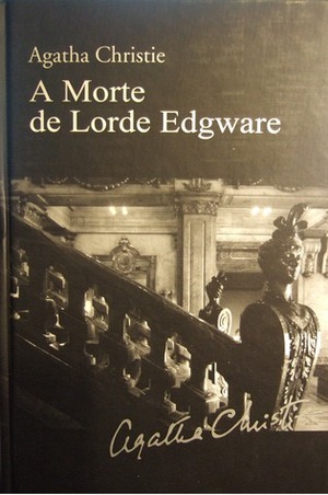 A Morte de Lorde Edgware by Tânia Ganho, Agatha Christie