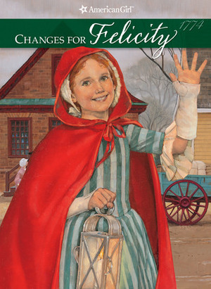 Changes for Felicity: A Winter Story by Valerie Tripp