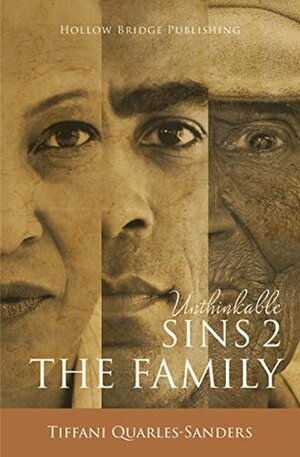 Unthinkable Sins 2: The Family by Tiffani Quarles-Sanders