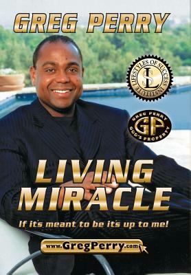 Living Miracle by Greg Perry