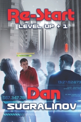 Re-Start (Level Up +1): LitRPG Series by Dan Sugralinov
