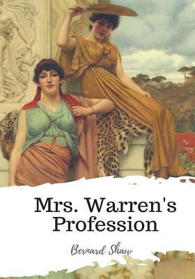 Mrs. Warren's Profession by George Bernard Shaw