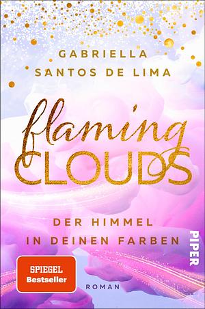 Flaming Clouds - Der Himmel in deinen Farben by Gabriella Santos de Lima