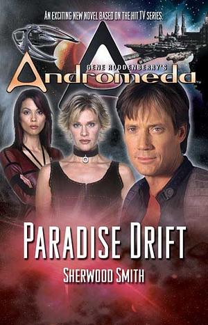 Paradise Drift by Sherwood Smith