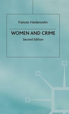 Women and Crime by Frances Heidensohn