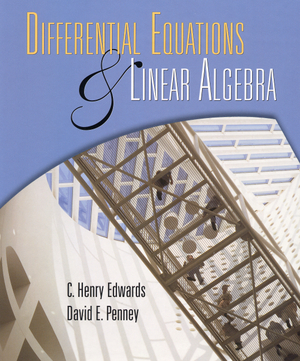 Differential Equations And Linear Algebra by Charles Henry Edwards, David E. Penney