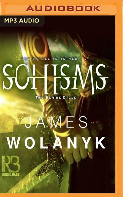 Schisms by James Wolanyk