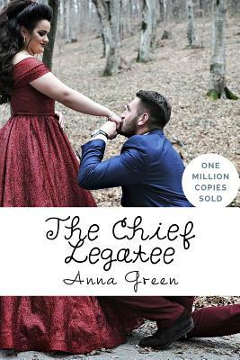 The Chief Legatee by Anna Katharine Green