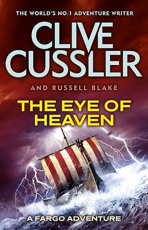 The Eye of Heaven by Russell Blake, Clive Cussler