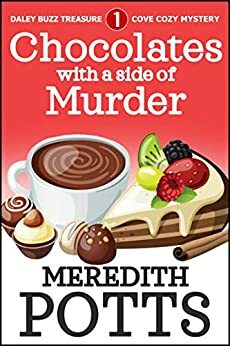 Chocolates with a Side of Murder by Meredith Potts