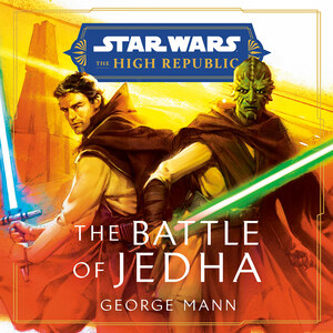 The Battle of Jedha by George Mann