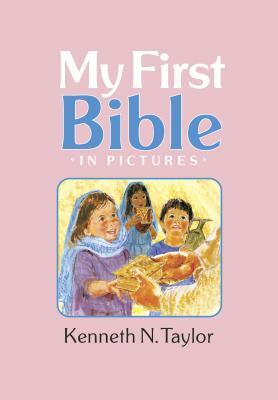 My First Bible in Pictures, Baby Pink by Kenneth N. Taylor
