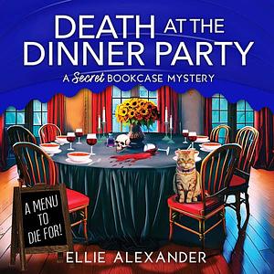 Death at the Dinner Party by Ellie Alexander