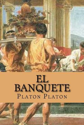 El banquete (spanish Edition) by Platon Platon