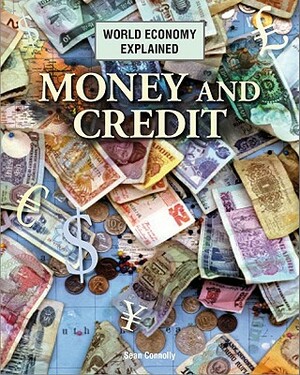 Money and Credit by Sean Connolly