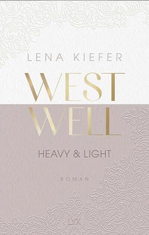 Heavy & Light  by Lena Kiefer