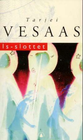 Is-slottet by Tarjei Vesaas