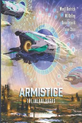 Armistice: The Inlari Sagas by Woelf Dietrich, Elaine Chao, Dana Leipold