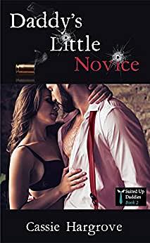 Daddy's Little Novice by Cassie Hargrove