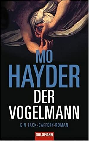 Der Vogelmann by Mo Hayder