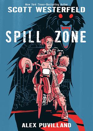 Spill Zone by Scott Westerfeld