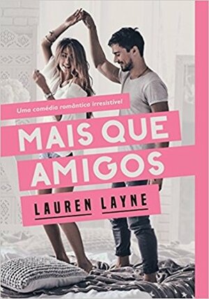 Mais Que Amigos by Lauren Layne