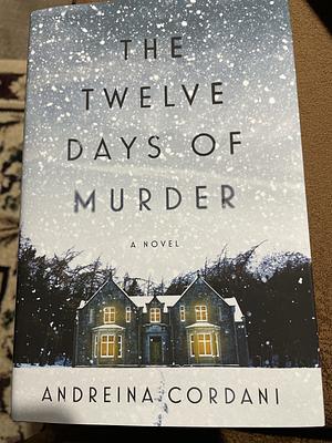 The Twelve Days of Murder by Andreina Cordani