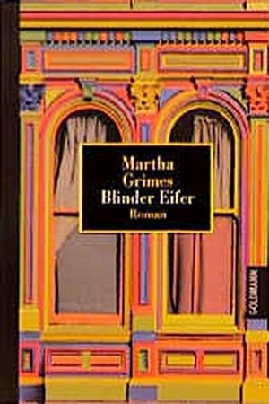 Blinder Eifer by Martha Grimes
