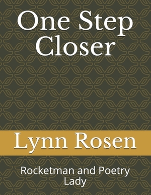 One Step Closer: Rocketman and Poetry Lady by Lynn Rosen