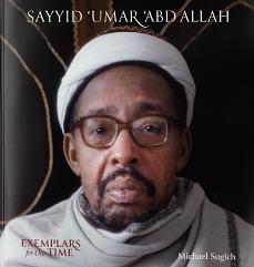 Sayyid Umar Abdallah: The Blessed One by Michael Sugich