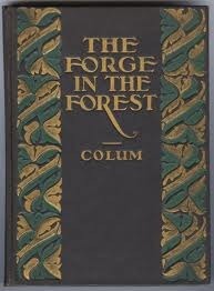 The Forge in the Forest by Boris Artzybasheff, Padraic Colum