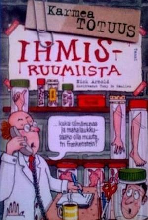 Karmea totuus ihmisruumiista by Jaana Kapari-Jatta, Nick Arnold