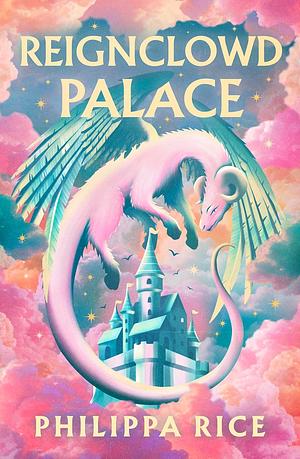 Reignclowd Palace by Philippa Rice