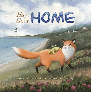 Hay Goes Home by G Pa Rhymes, Erica Leigh