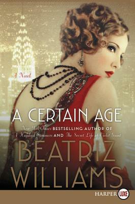 A Certain Age by Beatriz Williams