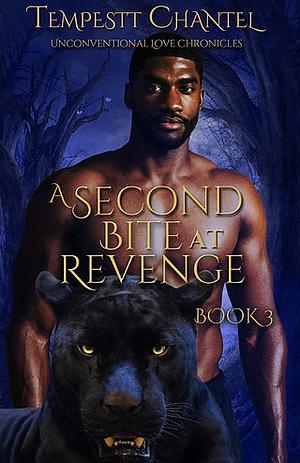 Second Bite of Revenge by Tempestt Chantel